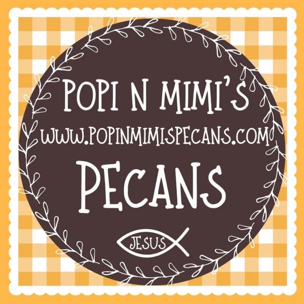 Popi N Mimi’s Pecans