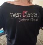 Dear Santa Define Good Shirt/Apron