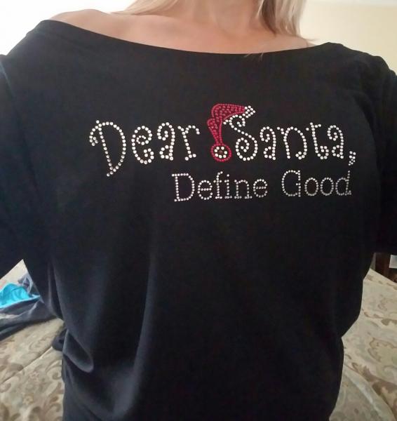 Dear Santa Define Good Shirt/Apron picture