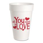 All You Need is Love Styrofoam Cups