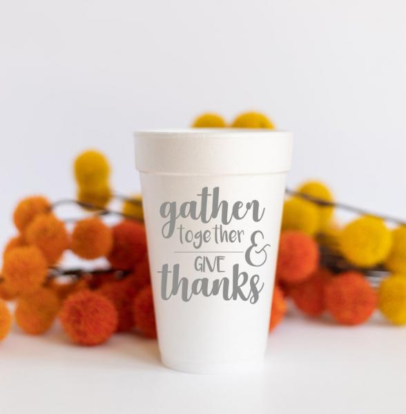 Gather Together & Give Thanks Styrofoam Cups picture