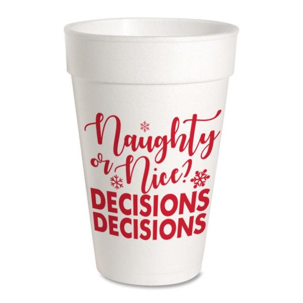 Naughty or Nice … Decision, Decisions Styrofoam Cups