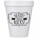 The Kids' Table Rocks Styrofoam Cups