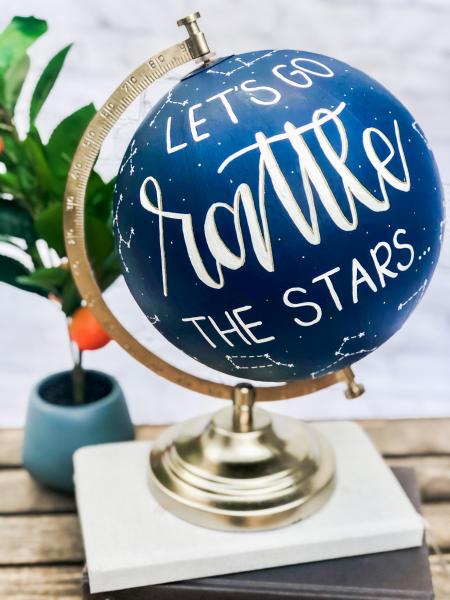 "Let's Go Rattle the Stars" Large Globe
