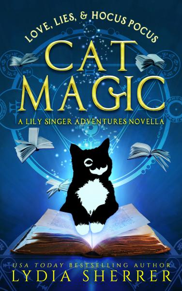 Signed Paperback Book - Love, Lies, and Hocus Pocus: Cat Magic (A Lily Singer Adventures Novella) picture