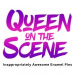 Queen On The Scene - Inappropriately Awesome Pins