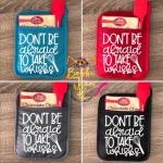 Don't Be Afraid to Take Whisks Pot Holder Gift Set