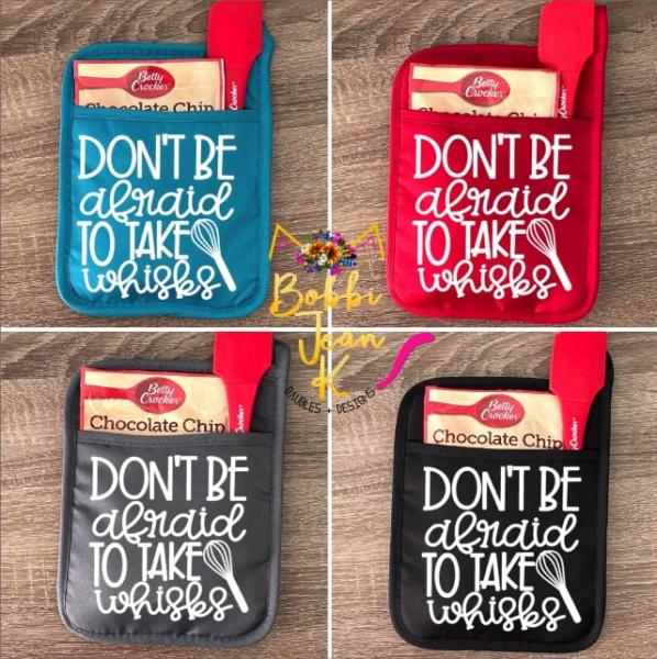 Don't Be Afraid to Take Whisks Pot Holder Gift Set