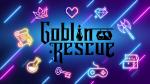 Goblin Rescue