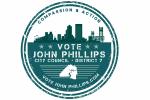 John Phillips for City Council District 7