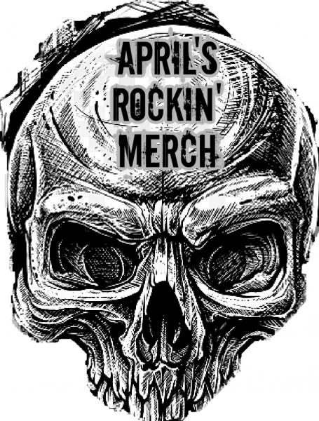 April's Rockin' Merch