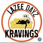 Lazee Dayz Kravings