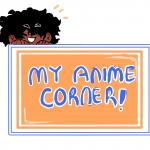 My Anime Corner