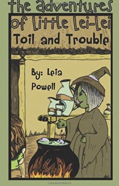Adventures of Little Lei-Lei: Toil in Trouble