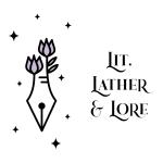 Lit, Lather & Lore