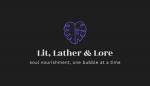 Lit, Lather & Lore