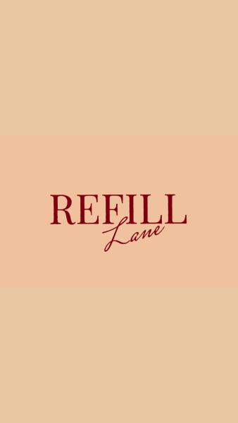 Refill Lane
