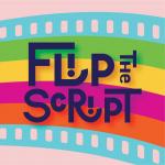Flip the Script