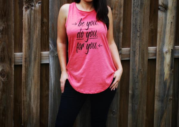 Be You Do You For You Casual Tank Top