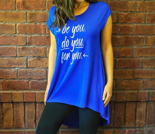 Be You Do You For You Tunic picture