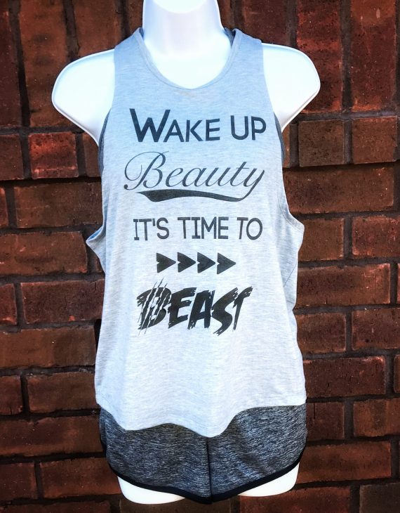 Wake Up Beauty It's Time To Beast Workout Cover Up