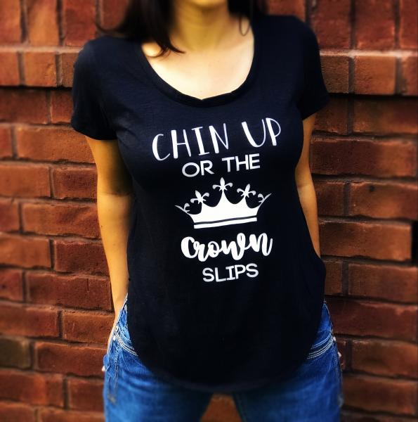 Chin Up Or The Crown Slips Short Sleeve T Shirt