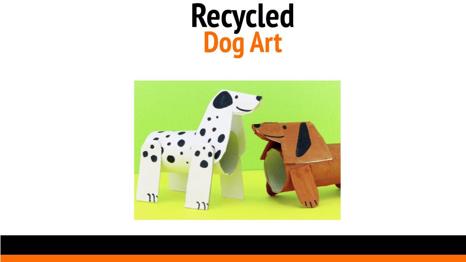 Recycled Dog Art