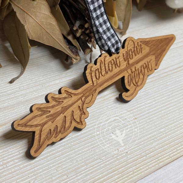 Follow Your Arrow Wooden Christmas Ornament picture