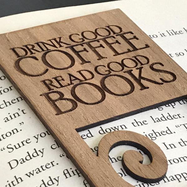 "Drink Good Coffee, Read Good Books" Wooden Bookmark picture