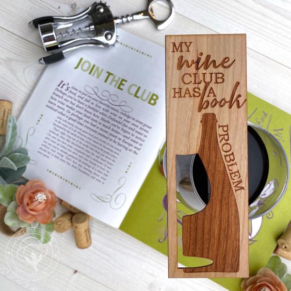 "Wine Club has a Book Problem" Wooden Bookmark picture