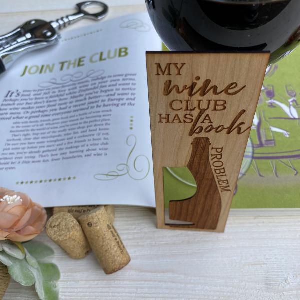 "Wine Club has a Book Problem" Wooden Bookmark picture