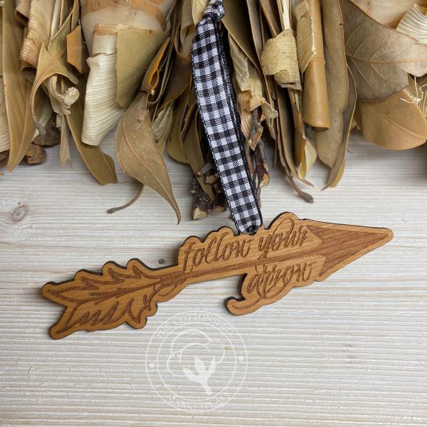 Follow Your Arrow Wooden Christmas Ornament picture