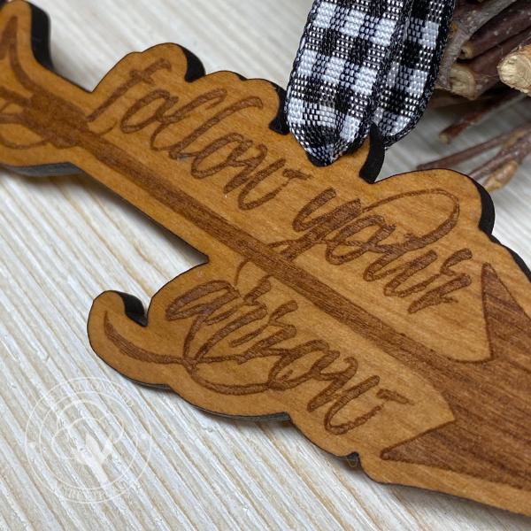 Follow Your Arrow Wooden Christmas Ornament picture