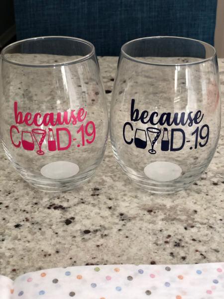 because COVID-19 wine glass picture