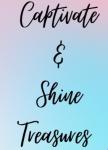 Captivate & Shine Treasures