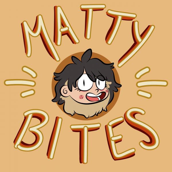 Matty Bites