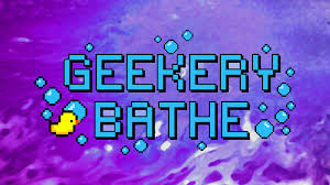 GeekeryBathe