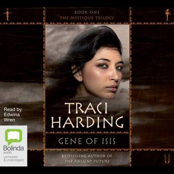 Gene of Isis : Book 1 of 'The Mystique Trilogy' Audio CD picture