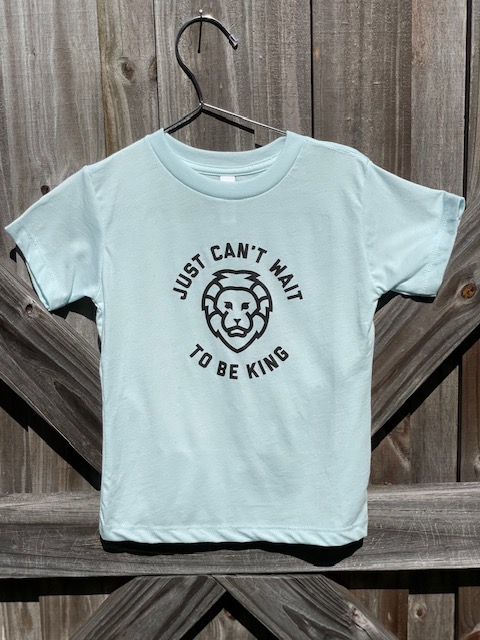 Just Can't Wait to be King - Toddler Tee picture