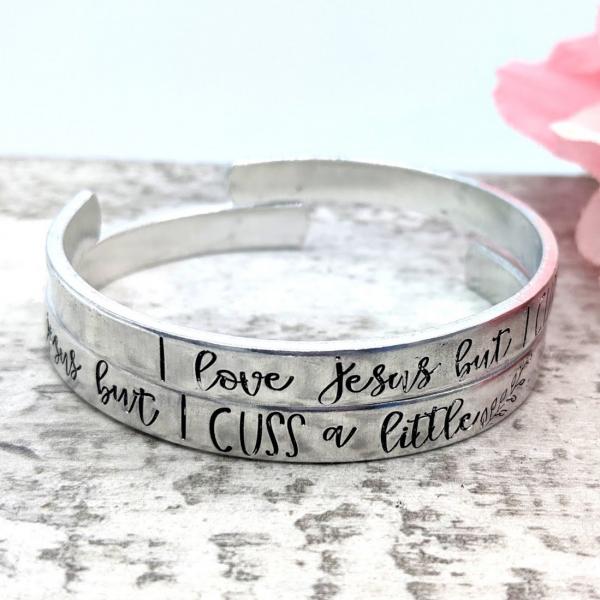 I Love Jesus but I Cuss a Little Cuff Bracelet