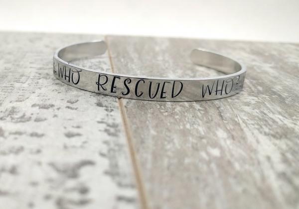 Who Rescued Who? Bracelet picture