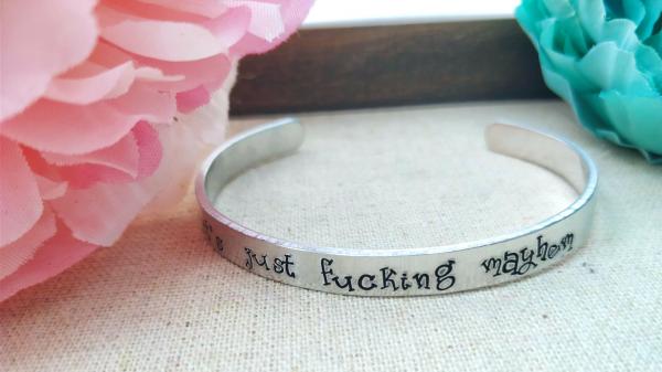 It's Fucking Mayhem Handstamped Cuff