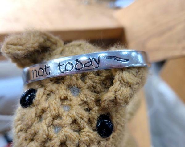 Not Today (Game of Thrones Arya) Cuff picture