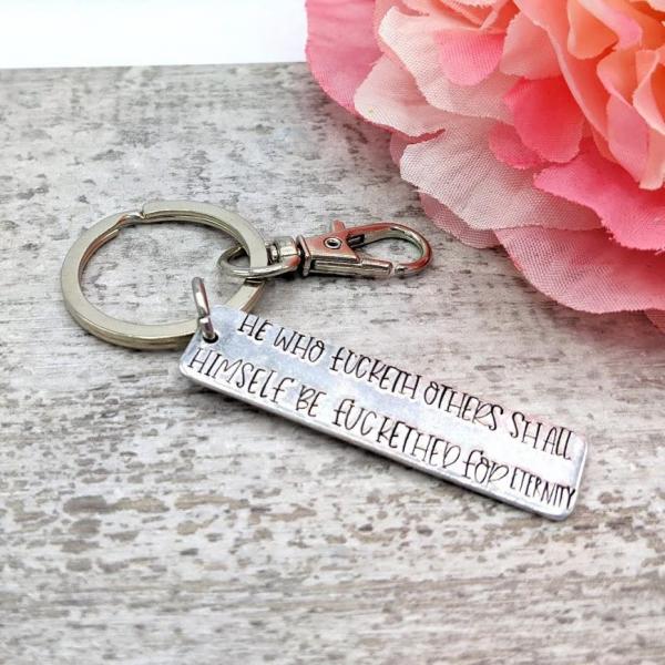 He Who Fucketh Others... Keychain