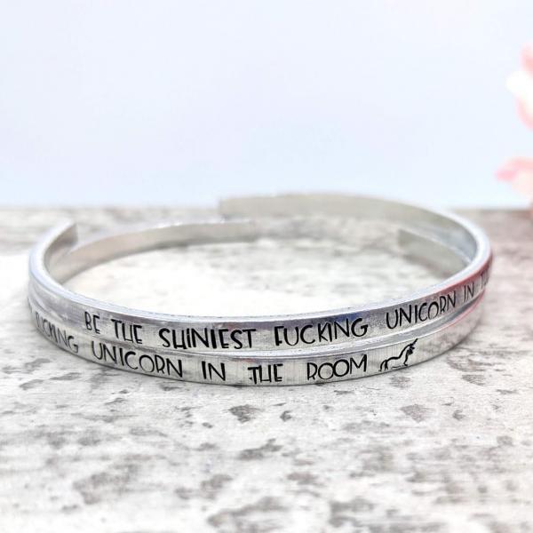 Be the Shiniest Fucking Unicorn in the Room SKINNY Cuff Bracelet picture