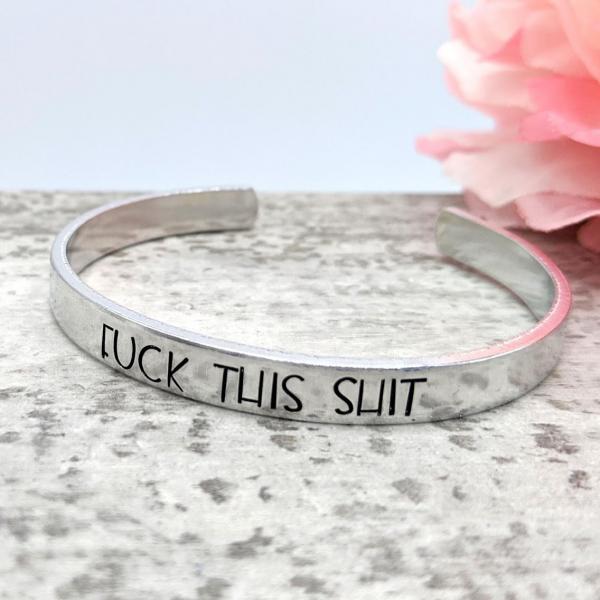 Fuck This Shit Cuff Bracelet picture