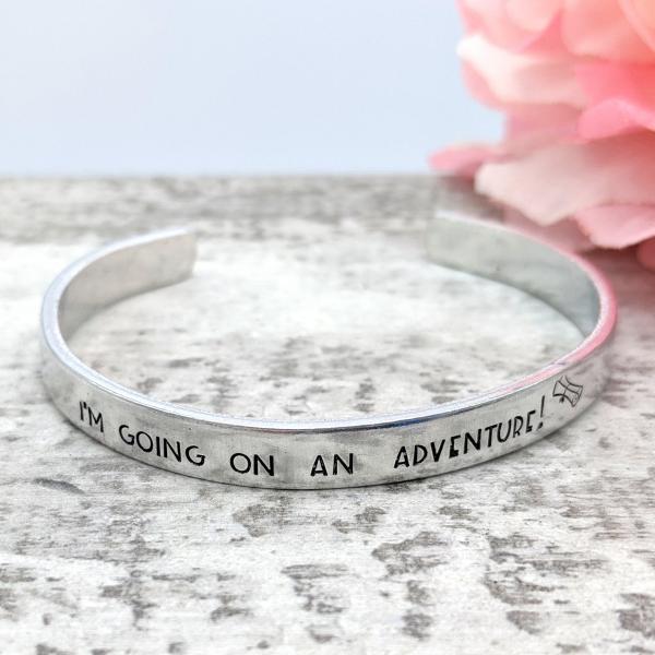 I'm Going On An ADVENTURE! Cuff Bracelet