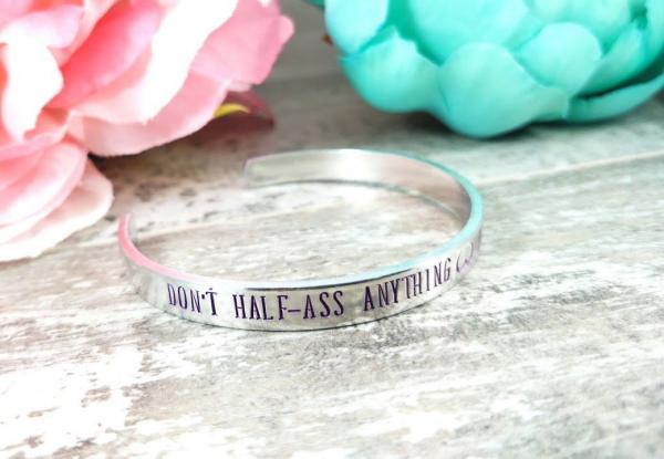 Don't Half-Ass Anything Cuff