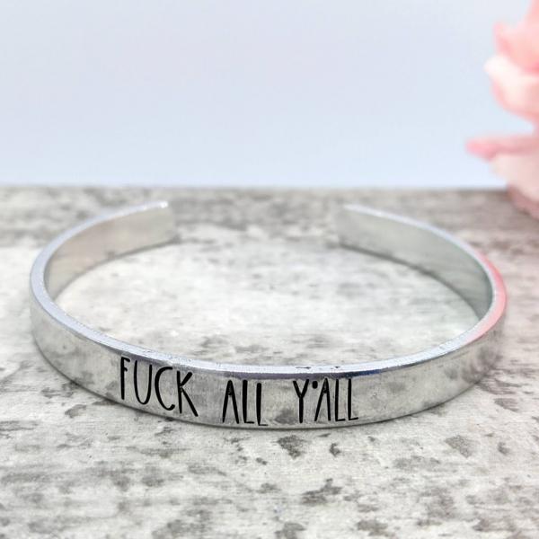 Fuck All Y'all Print Cuff Bracelet