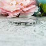 God Doesn't Want Me and the Devil's Not Finished Cuff Bracelet